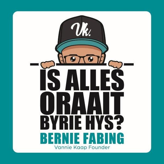 Is alles oraait byrie hys
