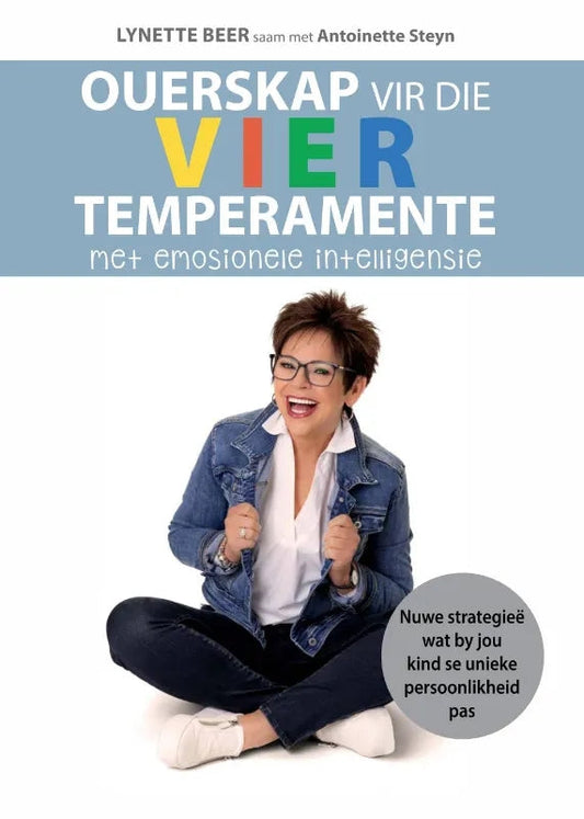 Ouerskap vir die Vier Temperamente met Emosionele Intelligensie