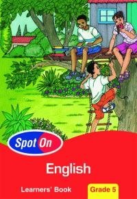 Spot On English FAL Grade 5 Learners Book