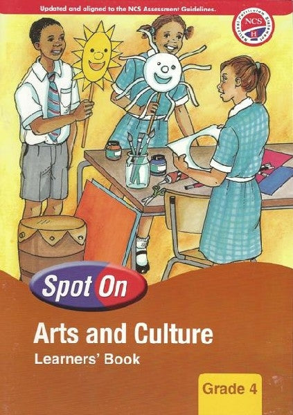 Spot On Arts and Culture Grade 4 Learners Book