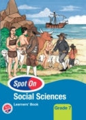 Spot on Social Science Learners Book Grade 7