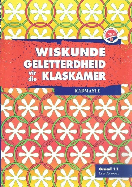 Wiskundige Geletterdheid vir die Klaskamer Graad 11 Leerderboek