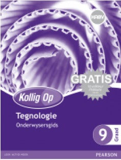 Kollig op Tegnologie Graad 9 Onderwysersgids