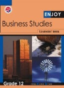 Enjoy Business Studies Grade 12 Learners Book