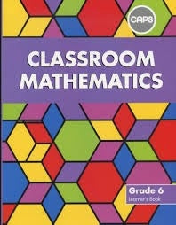 Classroom Mathematics Grade 6 Learners Book