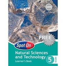 Spot On Natural Sciences and Technology Grade 5 Learners Book