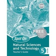 Spot On Natural Sciences and Technology Grade 5 Teachers Guide