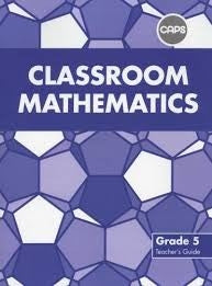 Classroom Mathematics Grade 5 Teachers Guide