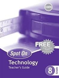 Spot On Technology Grade 8 Teachers Guide