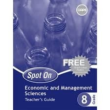 Spot On Economic and Management Sciences Grade 8 Teachers Guide & Free Poster Pack