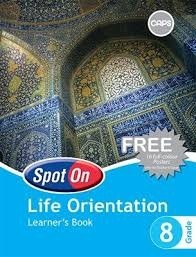 Spot On Life Orientation Grade 8 Learners Book