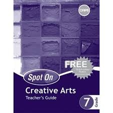 Spot On Creative Arts Grade 7 Teachers Guide & Free Poster Pack