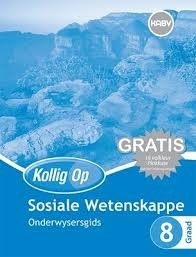 Kollig op Sosiale Wetenskappe Graad 8 Onderwysersgids