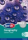 Spot On Geography Grade 10 Learners Book