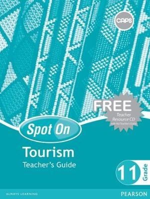Spot On Tourism Grade 11 Teachers Guide