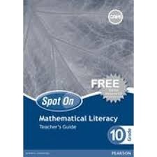 Spot On Mathematical Literacy Grade 10 Teachers Guide