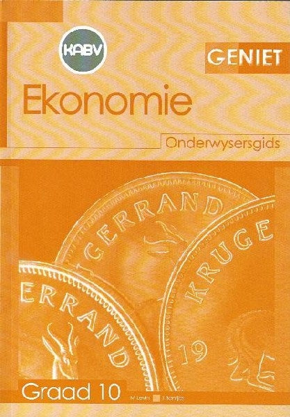 Geniet Ekonomie Graad 10 Onderwysersgids