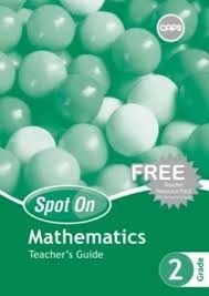 Spot On Mathematics Grade 2 Teachers Guide