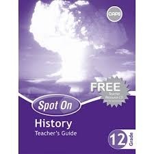 Spot On History Grade 12 Teachers Guide & Free CD