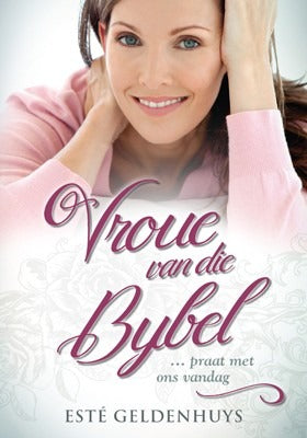 Vroue van die Bybel...praat met ons vandag