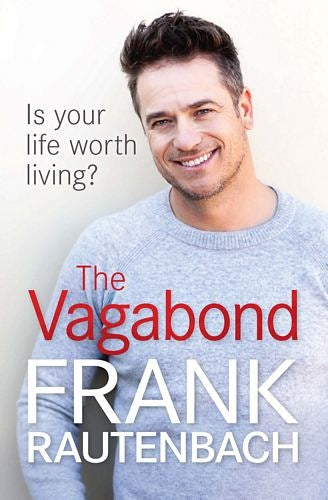The Vagabond - Is Your Life Worth Living