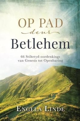 Op pad deur Betlehem