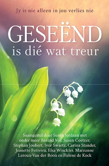 Geseënd is dié wat treur