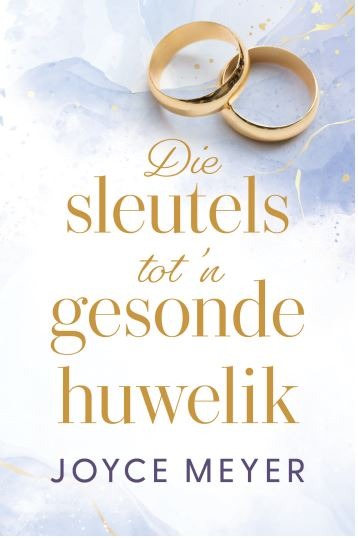Die sleutels tot 'n gesonde huwelik