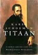 Titaan: 'n Roman oor die lewe van Michelangelo Buonarotti