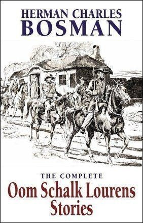 The Complete Oom Schalk Lourens Stories