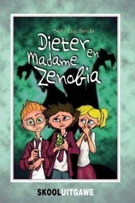 Dieter en Madame Zenobia: Skooluitgawe