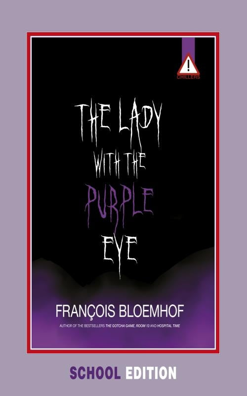 The Lady with the Purple Eye: School Edition