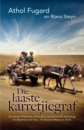 Die laaste karretjiegraf - 'n Drama