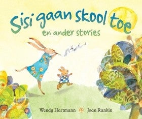 Sisi gaan skool toe en ander stories