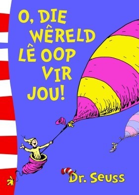 O, die wêreld lê oop vir jou!