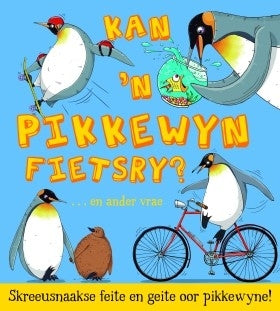 Kan 'n pikkewyn fietsry?