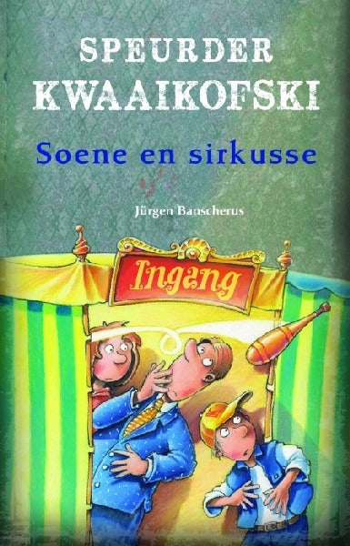 Speurder Kwaaikofski 11 Soene en sirkusse