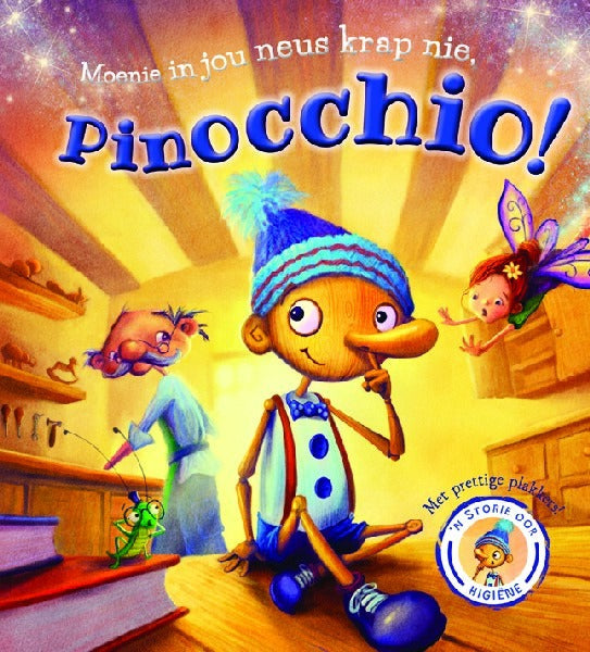 Moenie in jou neus krap nie, Pinocchio!