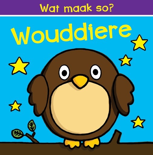 Wat maak so? Wouddiere