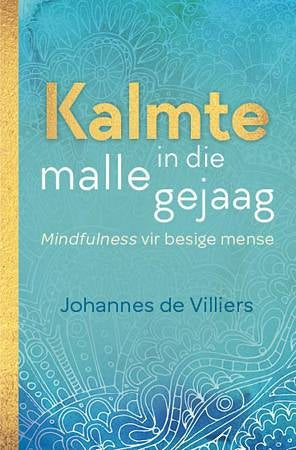 Kalmte in die malle gejaag
