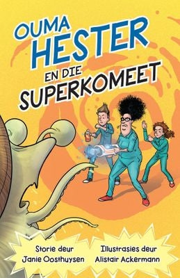 Ouma Hester En Die Superkomeet
