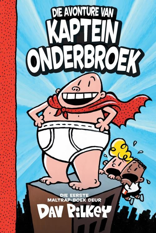Kaptein Onderbroek 01: Die avonture van Kaptein Onderbroek