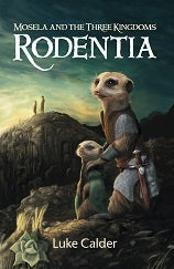 Rodentia: Mosela and the Three Kingdoms