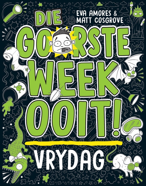 Goorste week ooit: Vrydag