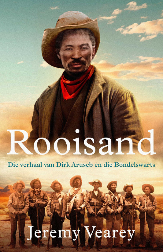 Rooisand: Die verhaal van Dirk Aruseb en die Bondelswarts