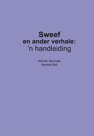 Sweef en ander verhale: 'n Handleiding