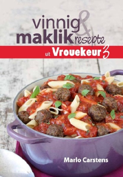 Vinnig en maklik Resepte uit Vrouekeur 3