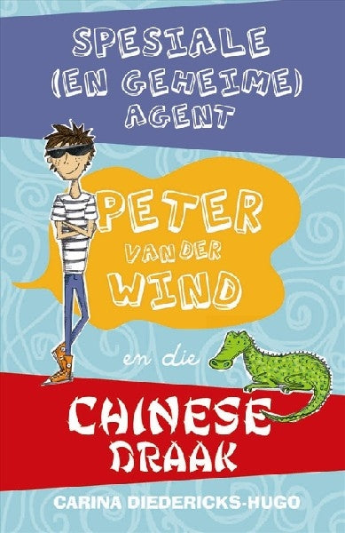 Spesiale Agent Peter van der Wind en die Chinese draak