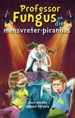 Professor Fungus 3 en die mensvreter Piranhas