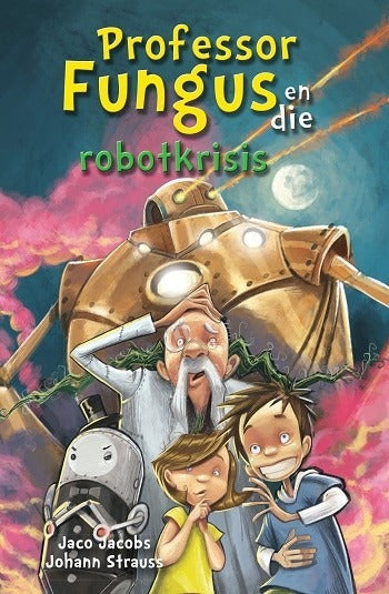 Professor Fungus 6 en die robotkrisis
